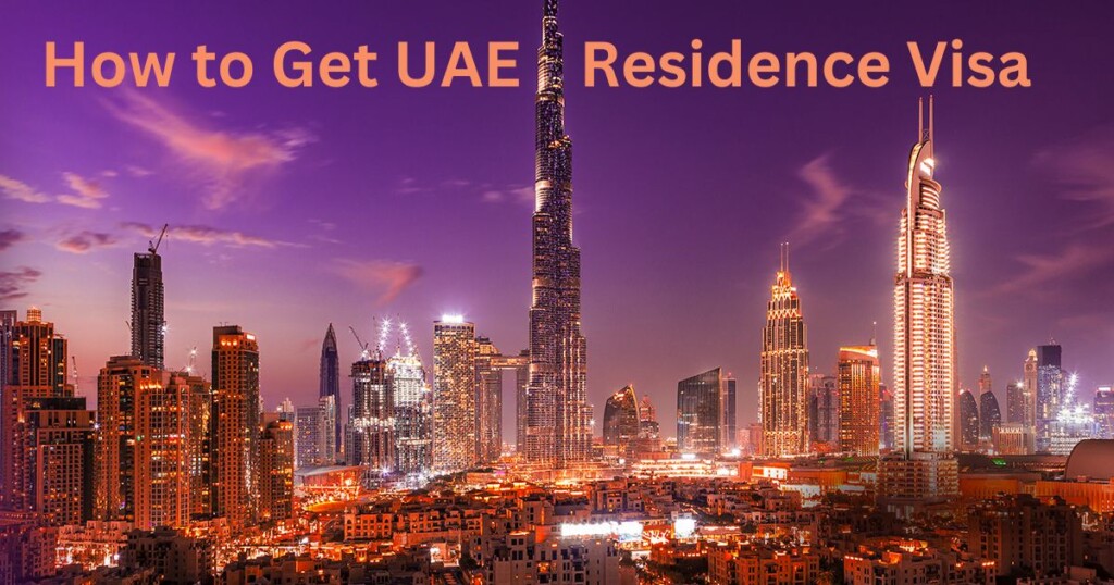 How to Get UAE Residence Visa