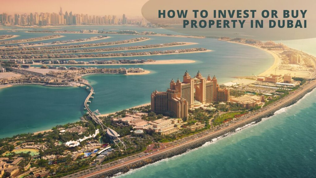 How to invest or buy property in dubai